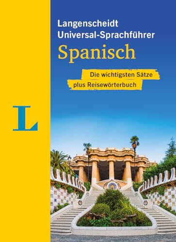Langenscheidt Universal-Sprachführer Spanisch: Die wichtigsten Sätze plus Reisewörterbuch