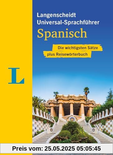 Langenscheidt Universal-Sprachführer Spanisch: Die wichtigsten Sätze plus Reisewörterbuch