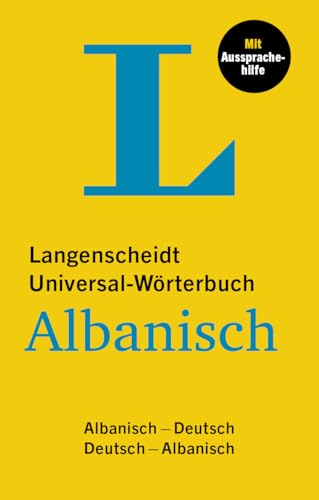 Langenscheidt Universal-Wörterbuch Albanisch: Albanisch - Deutsch / Deutsch - Albanisch Langenscheidt Universal-Wörterbuch Albanisch: Albanisch - Deutsch / Deutsch - Albanisch von Langenscheidt bei PONS