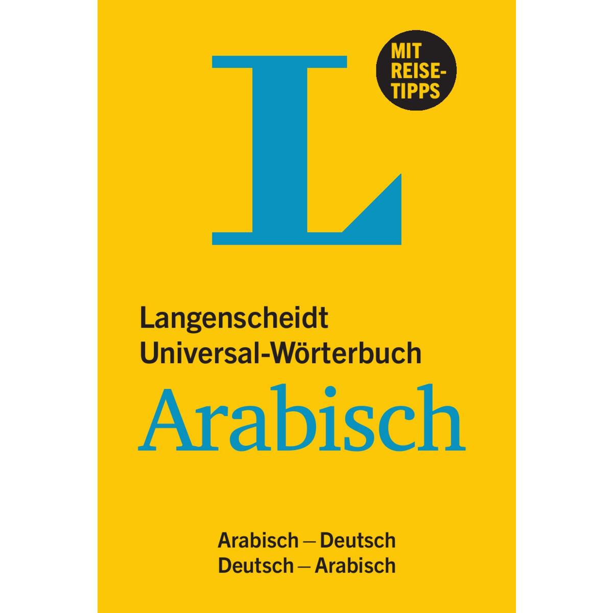 Langenscheidt Universal-Wörterbuch Arabisch - mit Tipps für die Reise Langenscheidt Universal-Wörterbuch Arabisch - mit Tipps für die Reise von Langenscheidt bei PONS