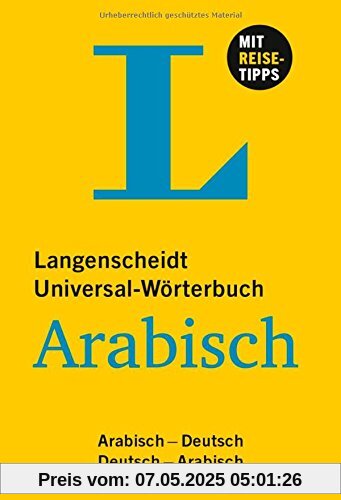 Langenscheidt Universal-Wörterbuch Arabisch: Arabisch-Deutsch/Deutsch-Arabisch (Langenscheidt Universal-Wörterbücher)