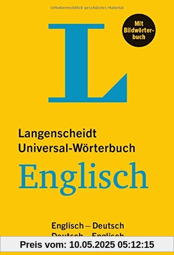 Langenscheidt Universal-Wörterbuch Englisch - mit Bildwörterbuch: Englisch-Deutsch/Deutsch-Englisch (Langenscheidt Universal-Wörterbücher)