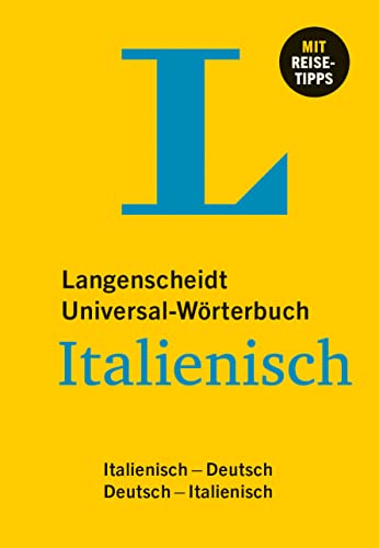 Langenscheidt Universal-Wörterbuch Italienisch: Italienisch - Deutsch / Deutsch - Italienisch Langenscheidt Universal-Wörterbuch Italienisch: Italienisch - Deutsch / Deutsch - Italienisch