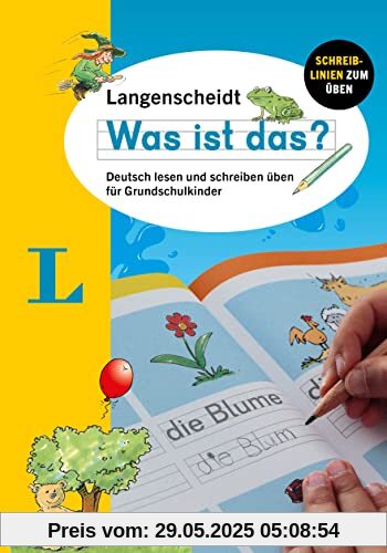 Langenscheidt Was ist das?: Deutsch lesen und schreiben üben Langenscheidt Was ist das?: Deutsch lesen und schreiben üben