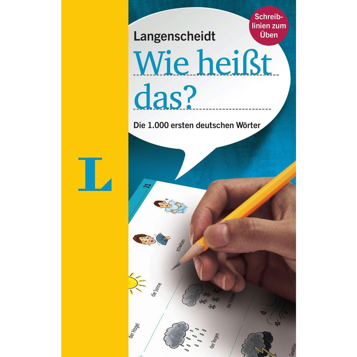 Langenscheidt Wie heißt das? - Deutsch als Fremdsprache Langenscheidt Wie heißt das? - Deutsch als Fremdsprache von Langenscheidt bei PONS