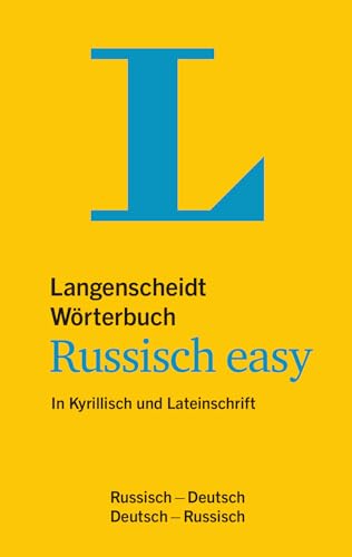 Langenscheidt Wörterbuch Russisch easy: In Kyrillisch und Lateinschrift, Russisch-Deutsch/Deutsch-Russisch von Langenscheidt