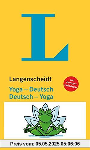 Langenscheidt Yoga-Deutsch / Deutsch-Yoga: Verbiegen vor Lachen (Langenscheidt Entertainment)