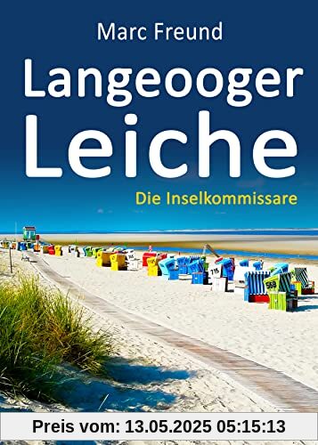 Langeooger Leiche. Ostfrieslandkrimi (Die Inselkommissare)