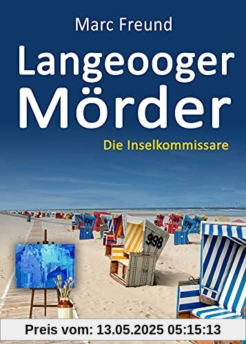 Langeooger Mörder. Ostfrieslandkrimi (Die Inselkommissare)