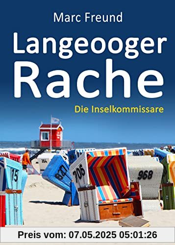 Langeooger Rache. Ostfrieslandkrimi (Die Inselkommissare)