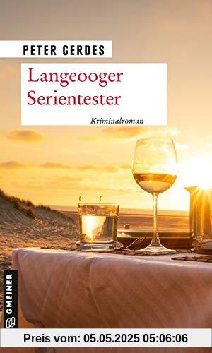 Langeooger Serientester: Inselkrimi (Kriminalromane im GMEINER-Verlag)