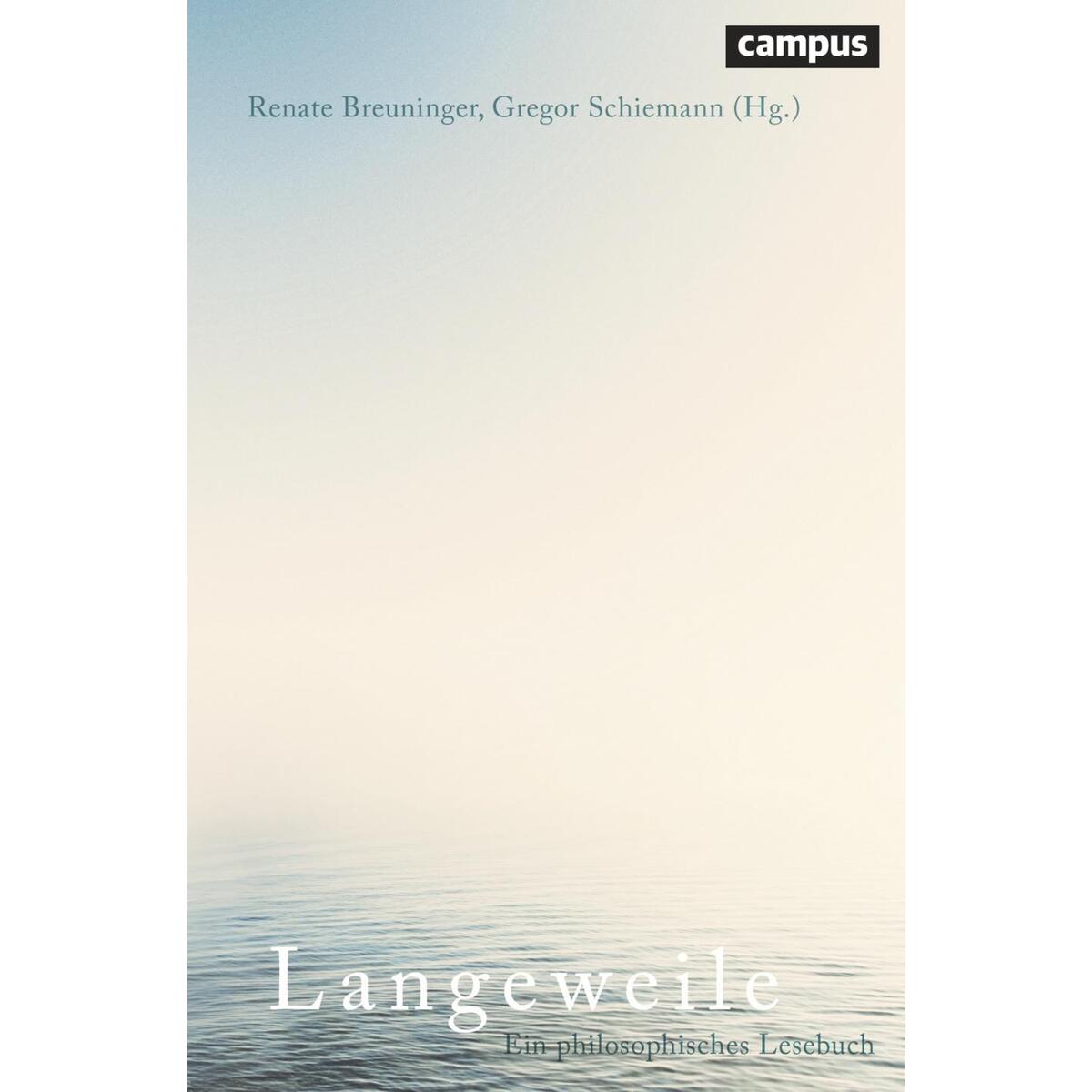 Langeweile von Campus Verlag GmbH