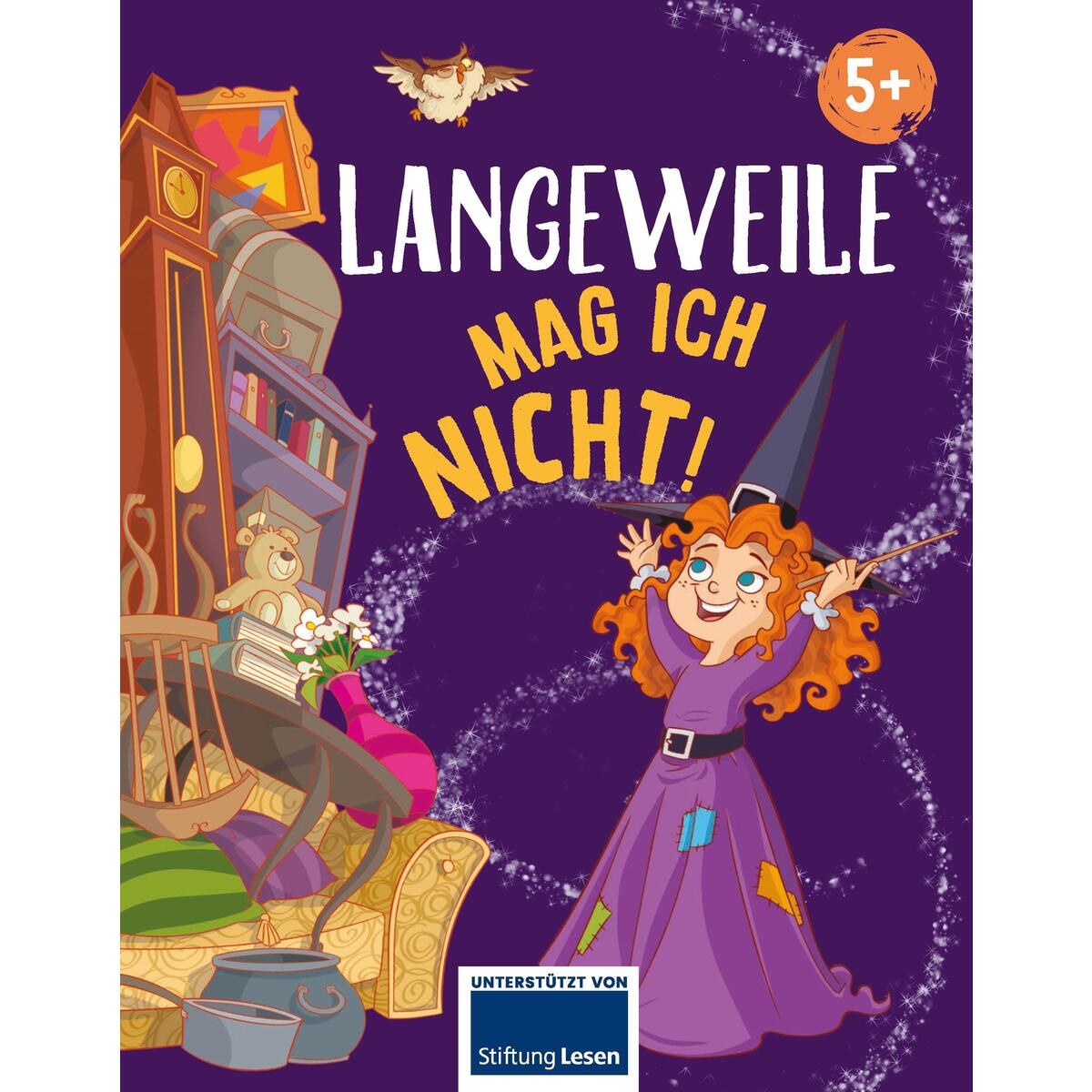 Langeweile mag ich nicht Langeweile mag ich nicht von Schwager und Steinlein