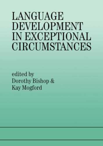 Language Development In Exceptional Circumstances von Psychology Press