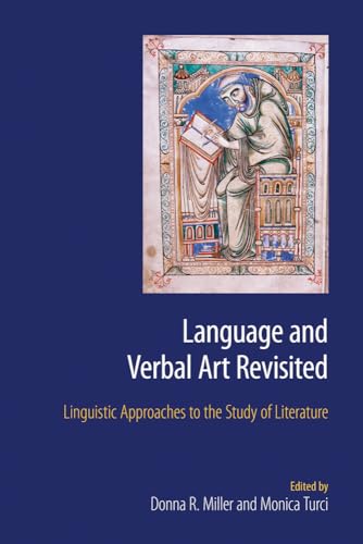 Language and Verbal Art Revisited: Linguistic Approaches to the Study of Literature Language and Verbal Art Revisited: Linguistic Approaches to the Study of Literature