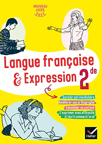 Langue francaise et expression 2de 2019 von HATIER