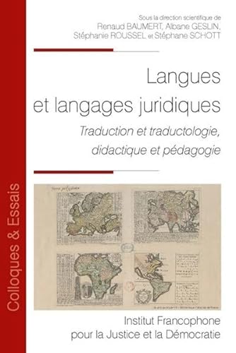 Langues et langages juridiques: Traduction et traductologie, didactique et pédagogie (Tome 140) von IFJD