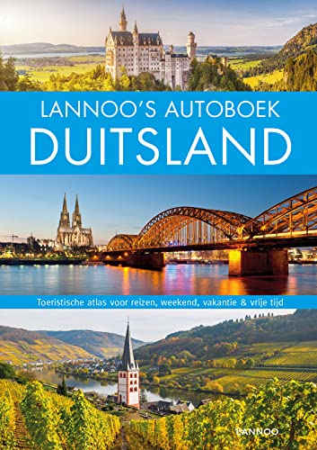 Lannoo's autoboek Duitsland: toeristische atlas voor reizen, weekend, vakantie & vrije tijd von Lannoo