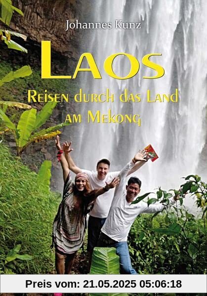 Laos – Reisen durch das Land am Mekong