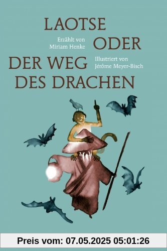 Laotse oder der Weg des Drachen