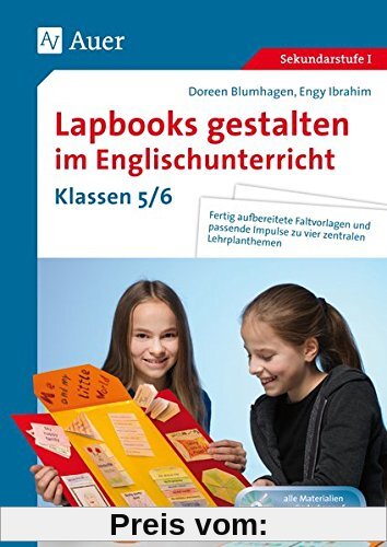 Lapbooks gestalten im Englischunterricht 5-6: Fertig aufbereitete Faltvorlagen und passende Impulse zu vier zentralen Lehrplanthemen (5. und 6. Klasse)