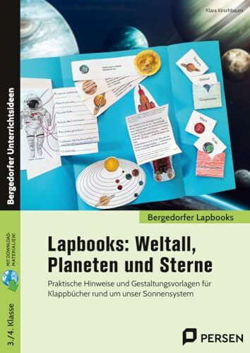 Lapbooks: Weltall, Planeten und Sterne - 3./4. Kl.: Praktische Hinweise und Gestaltungsvorlage...