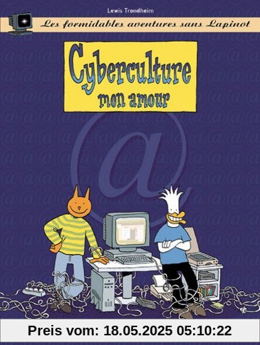 Lapinot sans lapinot t3 cyberculture, mon amour
