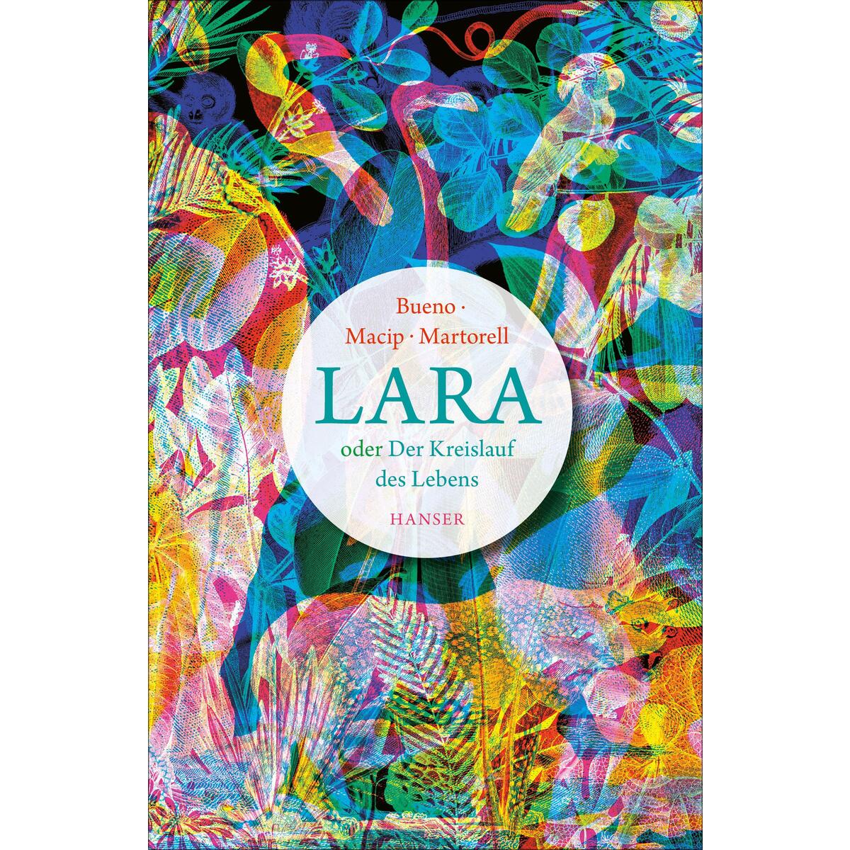 Lara oder Der Kreislauf des Lebens von Carl Hanser Verlag
