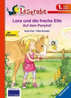 Lara und die freche Elfe auf dem Ponyhof - Leserabe 1. Klasse - Erstlesebuch für Kinder ab 6 Jahren von Ravensburger Verlag