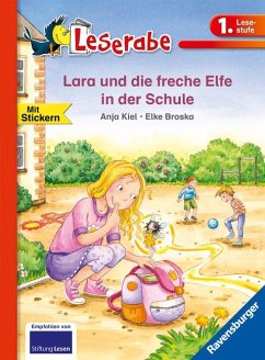 Lara und die freche Elfe in der Schule - Leserabe 1. Klasse - Erstlesebuch für Kinder ab 6 Jahren von Ravensburger Verlag