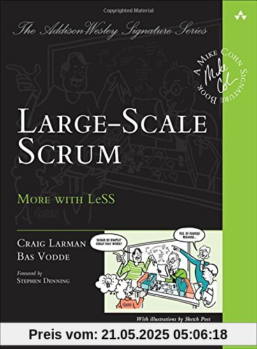 Large-Scale Scrum: More with LeSS (Addison-Wesley Signature Series (Cohn))