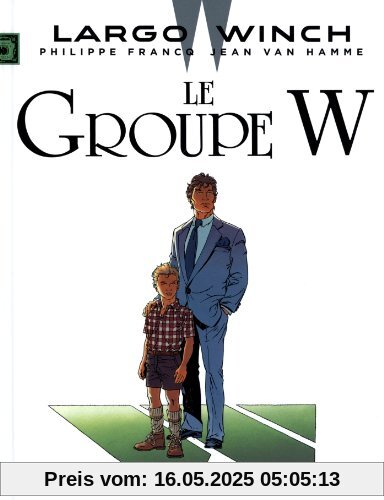 Largo Winch, Tome 2 : La groupe W
