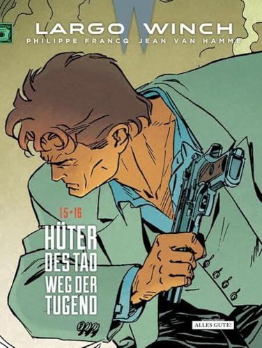 Largo Winch – Doppelband: 15 • 16 Hüter des Tao - Weg der Tugend
