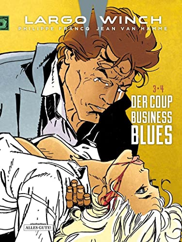 Largo Winch – Doppelband: 3 • 4 Der Coup - Business Blues von Schreiber & Leser
