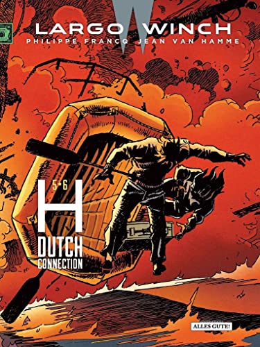 Largo Winch – Doppelband: 5 • 6 H - Dutch Connection