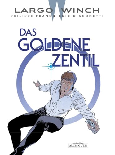 Largo Winch: 24. Das Goldene Zentil