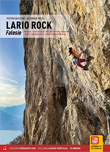 Lario Rock Falesie: Lecco Como Valsassina (Luoghi verticali) von Versante Sud S.R.L