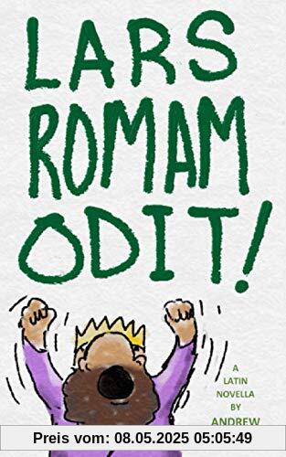 Lars Romam Odit: A Latin Novella