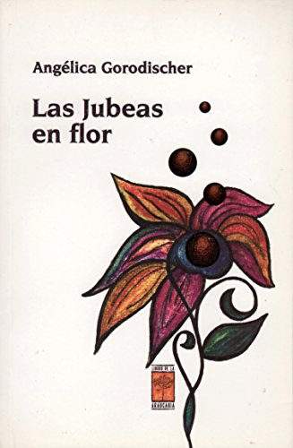 Las Jubeas En Flor von EDICIONES CORONA BOREALIS