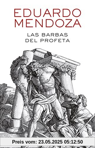 Las barbas del profeta (Biblioteca Eduardo Mendoza)