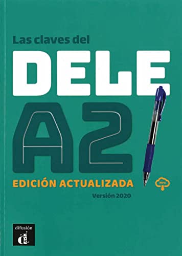 Las claves del DELE A2: Edición actualizada. Libro del alumno + mp3 Las claves del DELE A2: Edición actualizada. Libro del alumno + mp3