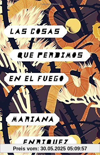 Las cosas que perdimos en el fuego: Things We Lost in the Fire - Spanish-language Edition Las cosas que perdimos en el fuego: Things We Lost in the Fire - Spanish-language Edition