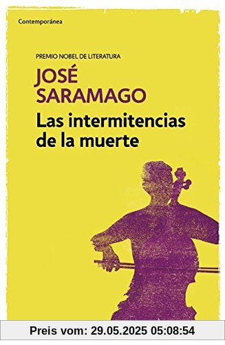 Las intermitencias de la muerte   / Death with Interruptions (CONTEMPORANEA, Band 26201)