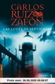 Las luces de septiembre (Biblioteca Carlos Ruiz Zafón)