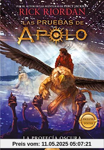 Las pruebas de Apolo, Libro 2: La profecía oscura / The Trials of Apollo, Book Two: Dark Prophecy Las pruebas de Apolo, Libro 2: La profecía oscura / The Trials of Apollo, Book Two: Dark Prophecy
