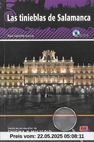 Las tinieblas de Salamanca - Libro + CD (Lecturas de Español Eenigma y misterio)