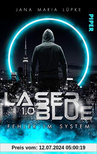 Laser Blue 1.0 – Fehler im System (Breakdown-Trilogie 1): Dystopischer Roman | Rasante, humorvolle Dystopie um ein übermächtiges Medienunternehmen