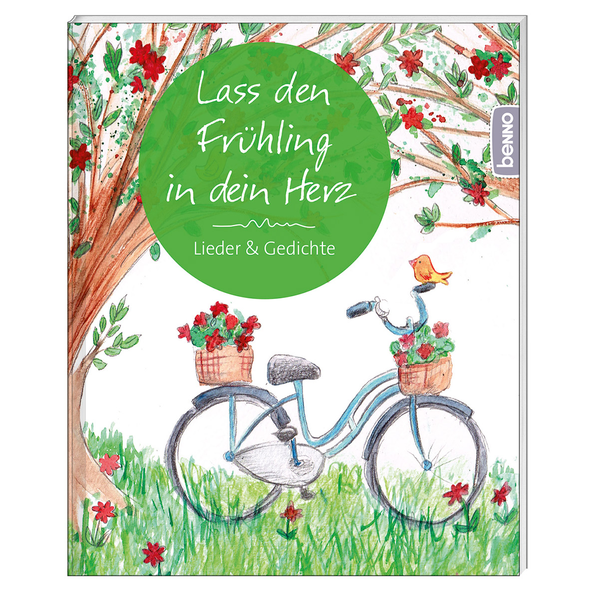 Lass den Frühling in dein Herz von St. Benno Verlag