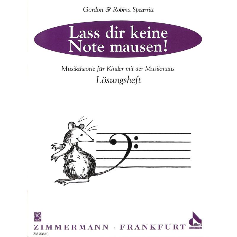 Lass dir keine Note mausen Lass dir keine Note mausen