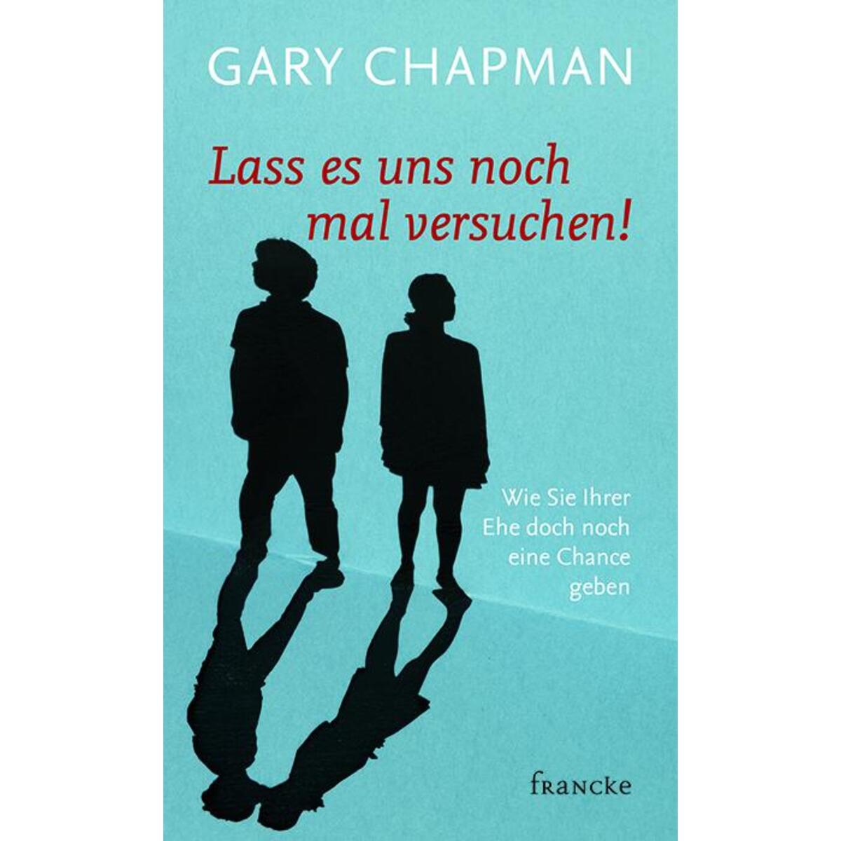 Lass es uns noch mal versuchen! Lass es uns noch mal versuchen! von Francke-Buch GmbH